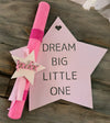 Λαμπάδα Dream Big Little One Για Κορίτσι